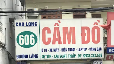 cầm đồ cao long 606 đường láng - cửa hàng cầm đồ cầm đồ cao long 606 đường láng - cửa hàng cầm đồ