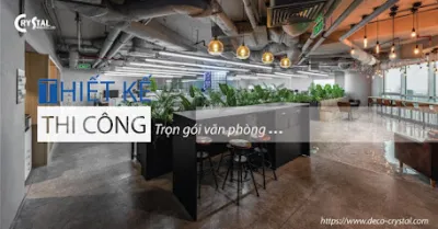 công ty thiết kế  thi công nội thất văn phòng tpl - crystal design - công ty xây dựng