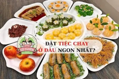 đặt tiệc chay tại nhà - mâm cỗ chay - bếp chay cô tuyền - nhà hàng món chay