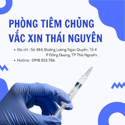 phòng tiêm chủng vắc xin thái nguyên - trung tâm y tế