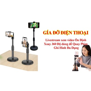 [ LOẠI XỊN] Giá Đỡ Điện Thoại Livestream -Xem Video Ổn Định Xoay 3...
