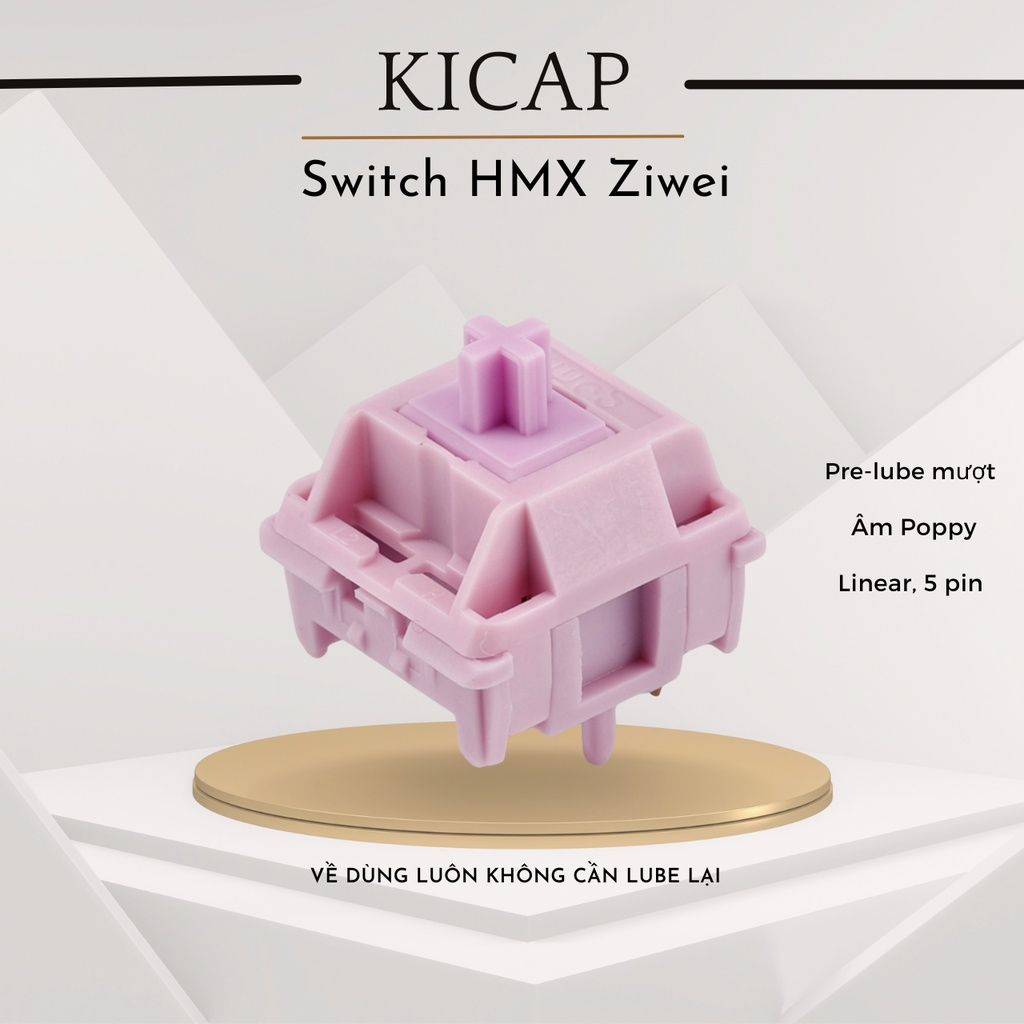 Switch HMX Ziwei - linear, 5 pin - âm poppy siêu ngon, công tắc bà...