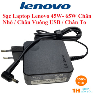 Sạc Laptop Lenovo 20V - 3.25A - 65W / 20V - 2.25A - 45W / 19V - 3....