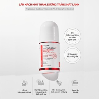 Lăn nách khử thâm Angels Liquid Glutathione  Niacinamide Arbutin 6...