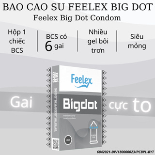 Bao cao su Feelex Bigdot Gân Gai Có Bi nhiều gel bôi trơn...