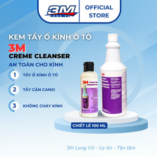 Tẩy ố kính ô tô 3M Creme Cleanser Limpiador En Crema - Chiết lẻ 10...