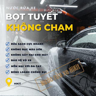 Nước rửa xe Không Chạm Bọt Tuyết HiKit, Nước rửa xe ô tô, xe máy -...