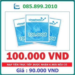 Thẻ Cào Vinaphone Mệnh Giá 100K - 50K - 200K ( Nạp Nhanh Chiết Khấ...