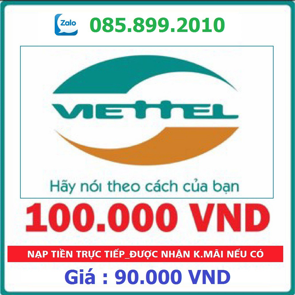 Thẻ Cào Viettel Mệnh Giá 100K - 50K ( Nạp Nhanh Chiết Khấu Cao )...