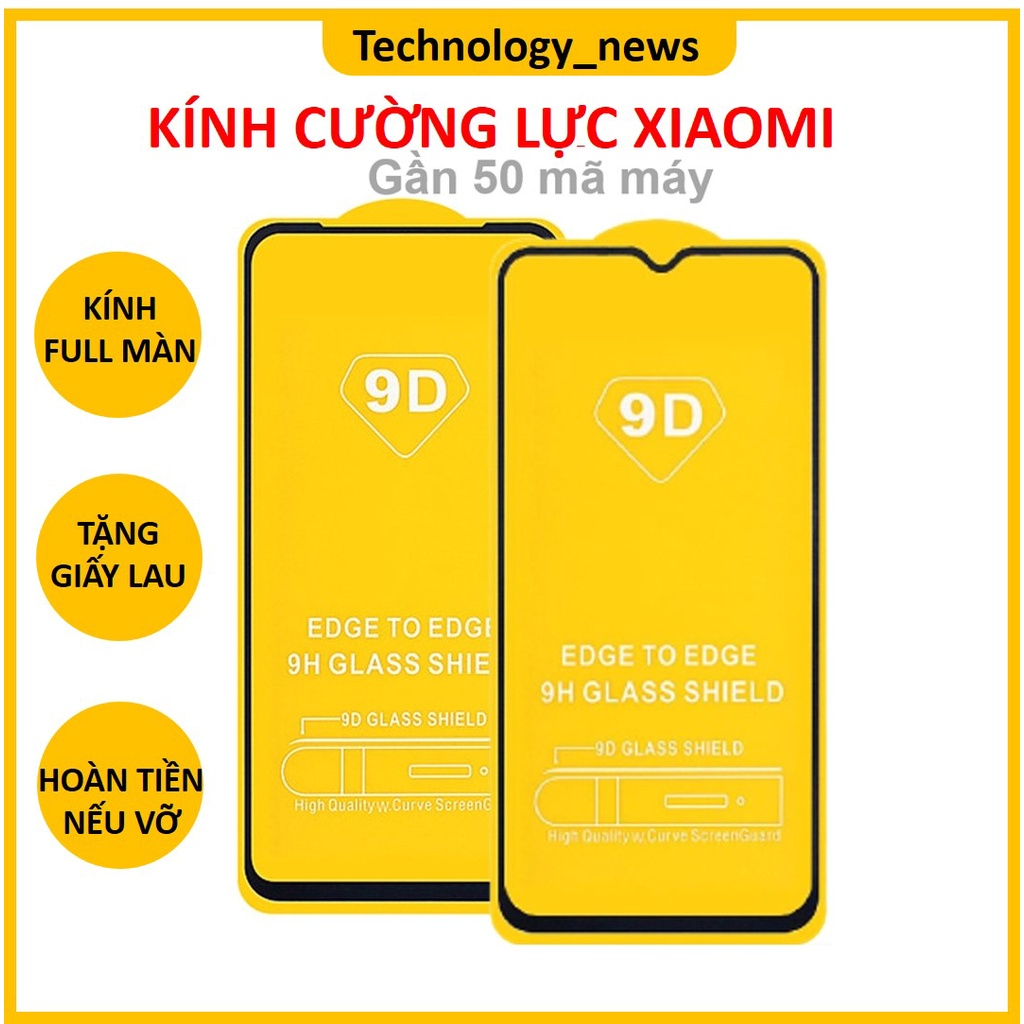 Kính cường lực Xiaomi Redmi Full Màn Hình 9D Note 10/Note 9/Note 8...